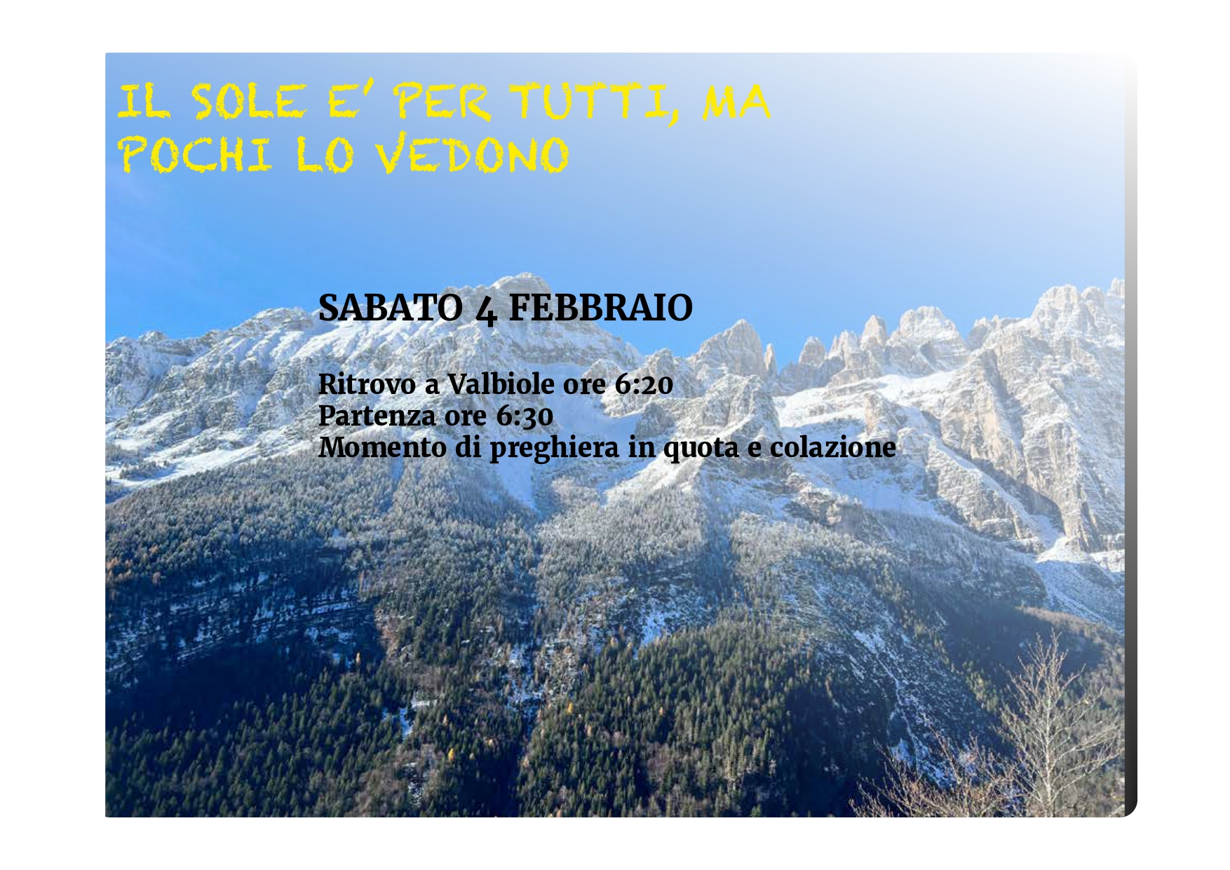 SABATO 4 FEBBRAIO – ALBA ALLA MONTANARA